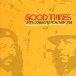 Album cover for Good Times With Joey and Norman Jay Vol. 1